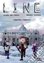 Line. Vol. 1: Guerra fredda