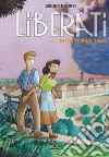 Liberati. Vol. 1: Montorio - 1943 libro
