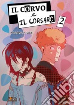 Il corvo e il corsaro. Vol. 2 libro