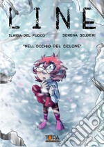 Line. Vol. 2: Nell'occhio del ciclone