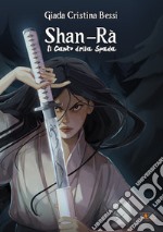 Shan-rà. Il canto della spada