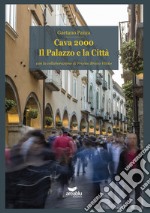 Cava 2000. Il palazzo e la città libro