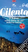 Cilento sub. 75 Immersioni tra fauna marina e reperti storici. Ediz. inglese. Con Carta geografica libro di Gay Paolo