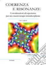 Coerenza e risonanze. Considerazioni ed esperienze per una musicoterapia interdisciplinare libro