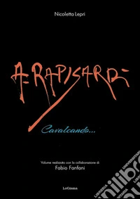 Alfio Rapisardi. Cavalcando... libro