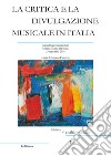 La critica e la divulgazione musicale in Italia libro