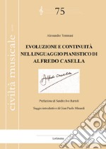 Evoluzione e continuità nel linguaggio pianistico di Alfredo Casella