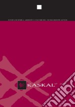 Kaskal. Rivista di storia, ambienti e culture del Vicino Oriente Antico. Ediz. italiana e inglese. Vol. 17 libro