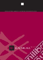 Kaskal. Rivista di storia, ambienti e culture del Vicino Oriente Antico. Vol. 18 libro