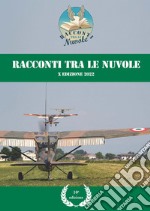 Racconti tra le nuvole. 10ª edizione 2022 libro