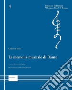 La memoria musicale di Dante libro