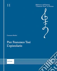 Pier Francesco Tosi. L'epistolario libro