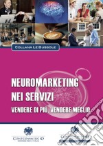 Neuromarketing nei servizi libro