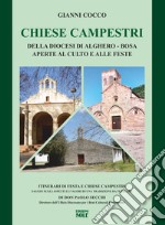 Chiese Campestri della Diocesi di Alghero-Bosa. Aperte al culto e alle feste. Ediz. illustrata. Con Segnalibro