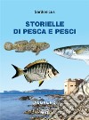 Storielle di pesca e pesci libro