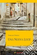 Una nuova luce libro