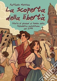 SCOPERTA DELLA LIBERTA' (LA) libro
