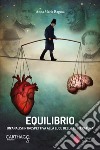 Equilibrio. Un'analisi introspettiva alla luce della letteratura libro