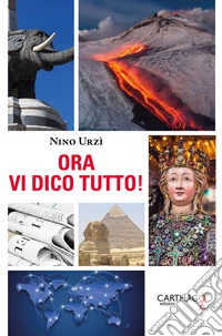 Ora vi dico tutto! libro