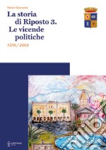 La storia di Riposto 3. Le vicende politiche 1578/2013