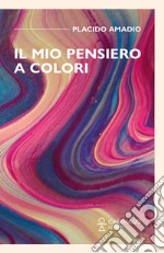 Il mio pensiero a colori