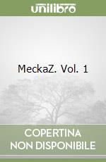 MeckaZ. Vol. 1