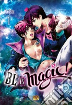 Bl is magic!. Vol. 1