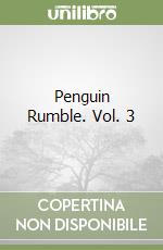 Penguin Rumble. Vol. 3