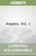 Angelos. Vol. 1