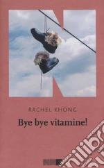 Bye bye vitamine!