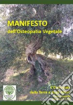 Manifesto dell'osteopatia vegetale. L'osteopata della terra e degli alberi