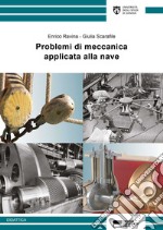 Problemi di meccanica applicata alla nave