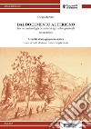 Dal documento al terreno. Storia e archeologia dei sistemi agro-silvo-pastorali libro di Moreno D. (cur.) Guido M. A. (cur.)