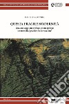 Questa fragile modernità. Quattro saggi, un prologo ed un epilogo intorno alla «grande trasformazione» libro