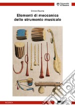 Elementi di meccanica dello strumento musicale libro