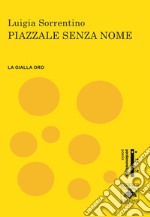 Piazzale senza nome libro