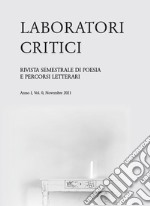 Laboratori critici. Rivista semestrale di poesia e percorsi letterari (2021). Vol. 0: Le risorse del silenzio libro