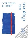 Così diviso il corpo libro