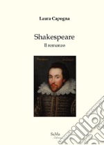 Shakespeare. Nuova ediz. libro