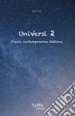 UniVersi. Poesia contemporanea italiana. Nuova ediz.. Vol. 2 libro