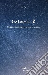 UniVersi. Poesia contemporanea italiana. Nuova ediz.. Vol. 2 libro di Genovesi Ilaria Girlando Sebastiano Lazzarino Silvana