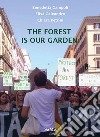 The forest is our garden libro