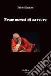 Frammenti di carcere libro