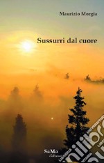 Sussurri dal cuore libro