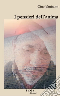 I pensieri dell'anima