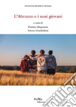 L'Abruzzo e i suoi giovani