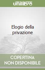 Elogio della privazione libro