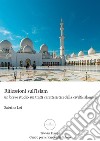 Riflessioni sull'Islam. Un breve studio sui tratti caratteristici della comunità islamica libro di Lei Sabrina