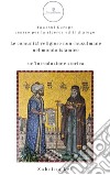 Le comunità religiose non-musulmane nel mondo islamico. Un'introduzione storica libro