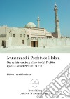 Muhammad, il Profeta dell'Islam. Breve introduzione alla vita del Profeta (pace e benedizioni su di lui) libro